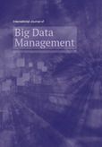 International Journal of Big Data Management (IJBDM) 