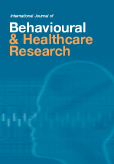 International Journal of Behavioural and Healthcare Research (IJBHR) International Journal of Behavioural and Healthcare Research (IJBHR)