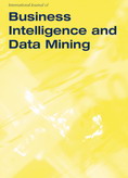 International Journal of Business Intelligence and Data Mining (IJBIDM) 