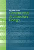 International Journal of Circuits and Architecture Design (IJCAD) 
