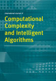 International Journal of Computational Complexity and Intelligent Algorithms (IJCCIA) 