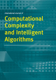International Journal of Computational Complexity and Intelligent Algorithms (IJCCIA) International Journal of Computational Complexity and Intelligent Algorithms (IJCCIA)