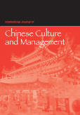 International Journal of Chinese Culture and Management (IJCCM) International Journal of Chinese Culture and Management (IJCCM)