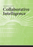 International Journal of Collaborative Intelligence (IJCI) International Journal of Collaborative Intelligence (IJCI)