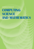 International Journal of Computing Science and Mathematics (IJCSM) 