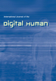 International Journal of the Digital Human (IJDH) International Journal of the Digital Human (IJDH)