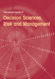 International Journal of Decision Sciences, Risk and Management (IJDSRM) 