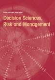 International Journal of Decision Sciences, Risk and Management (IJDSRM) International Journal of Decision Sciences, Risk and Management (IJDSRM)