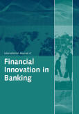 International Journal of Financial Innovation in Banking (IJFIB) International Journal of Financial Innovation in Banking (IJFIB)