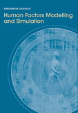 International Journal of Human Factors Modelling and Simulation (IJHFMS) International Journal of Human Factors Modelling and Simulation (IJHFMS)