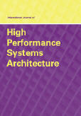International Journal of High Performance Systems Architecture (IJHPSA) International Journal of High Performance Systems Architecture (IJHPSA)