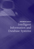 International Journal of Intelligent Information and Database Systems (IJIIDS) International Journal of Intelligent Information and Database Systems (IJIIDS)