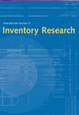 International Journal of Inventory Research (IJIR) International Journal of Inventory Research (IJIR)