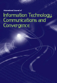 International Journal of Information Technology, Communications and Convergence (IJITCC) International Journal of Information Technology, Communications and Convergence (IJITCC)