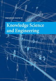 International Journal of Knowledge Science and Engineering (IJKSE) 