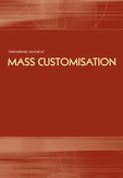 International Journal of Mass Customisation (IJMassC) International Journal of Mass Customisation (IJMassC)