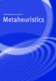 International Journal of Metaheuristics (IJMHeur) International Journal of Metaheuristics (IJMHeur)