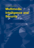 International Journal of Multimedia Intelligence and Security (IJMIS) 