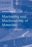 International Journal of Machining and Machinability of Materials (IJMMM) International Journal of Machining and Machinability of Materials (IJMMM)