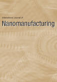 International Journal of Nanomanufacturing (IJNM) 