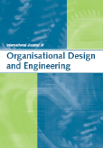 International Journal of Organisational Design and Engineering (IJODE) International Journal of Organisational Design and Engineering (IJODE)