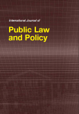 International Journal of Public Law and Policy (IJPLAP) International Journal of Public Law and Policy (IJPLAP)