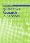 International Journal of Qualitative Research in Services (IJQRS) International Journal of Qualitative Research in Services (IJQRS)
