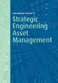 International Journal of Strategic Engineering Asset Management (IJSEAM) 