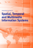 International Journal of Spatial, Temporal and Multimedia Information Systems (IJSTMIS) 
