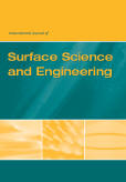 International Journal of Surface Science and Engineering (IJSurfSE) 