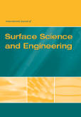 International Journal of Surface Science and Engineering (IJSurfSE) International Journal of Surface Science and Engineering (IJSurfSE)