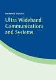 International Journal of Ultra Wideband Communications and Systems (IJUWBCS) International Journal of Ultra Wideband Communications and Systems (IJUWBCS)