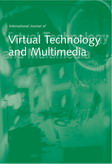 International Journal of Virtual Technology and Multimedia (IJVTM) International Journal of Virtual Technology and Multimedia (IJVTM)