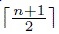 ⌈n+2/2⌉